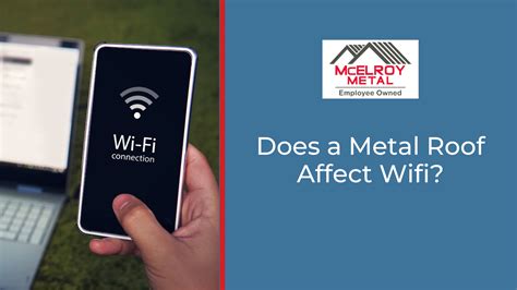 wifi in house with metal roof|mcelroy metal roof wifi.